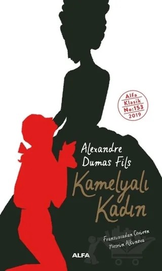 Kamelyalı Kadın – Alexandre Dumas Fils – Alfa Yayınları kitap kapağı