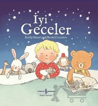İyi Geceler – Becky Cameron, Emily Manning – İş Bankası Kültür Yayınları kitap kapağı