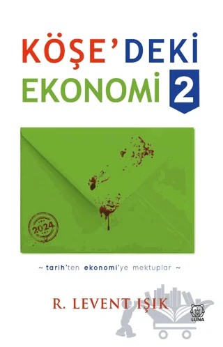 Köşedeki Ekonomi 2 – R. Levent Işık – Luna Yayınları kitap kapağı