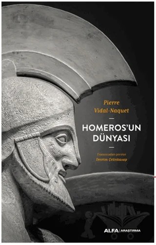 Homeros’un Dünyası – Pierre Vidal-Naquet – Alfa Yayınları kitap kapağı