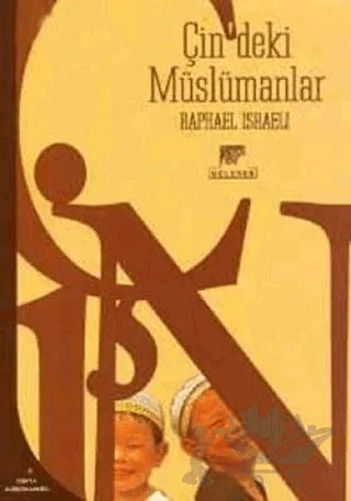 Çin'deki Müslümanlar – Raphael Israeli – Gelenek Yayıncılık kitap kapağı