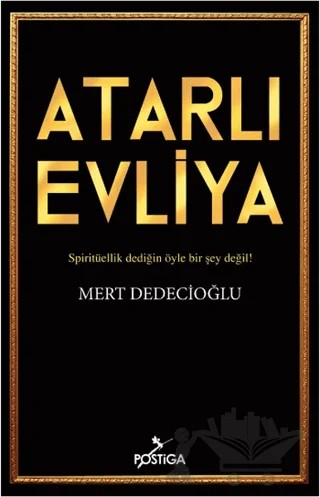 Atarlı Evliya – Mert Dedecioğlu – Postiga Yayınları kitap kapağı