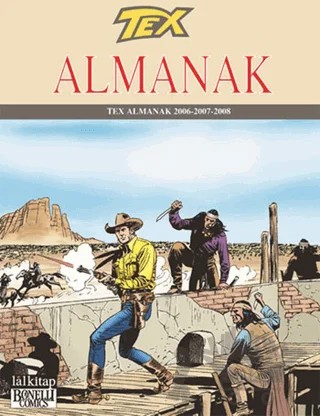 Tex Almanak 2006 - 2007 - 2008 – Claudıo Nizzi, Mauro Boselli, Pasquale Ruju – Lal Kitap kitap kapağı