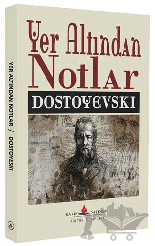 Yer Altından Notlar – Fyodor Mihayloviç Dostoyevski – Katip Yayınları kitap kapağı