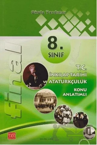8. Sınıf T.C. İnkılap Tarihi ve Atatürkçülük Konu Anlatımlı – Ruhi Sarıkaya – Final Yayınları kitap kapağı