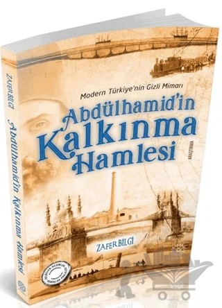 Abdülhamid'in Kalkınma Hamlesi – Zafer Bilgi – Mihrabad Yayınları kitap kapağı