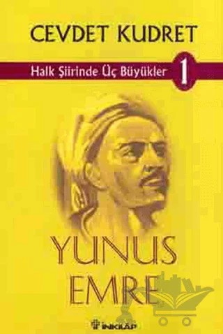 Halk Şiirinde Üç Büyükler 1 Yunus Emre – Cevdet Kudret – İnkılap Kitabevi kitap kapağı