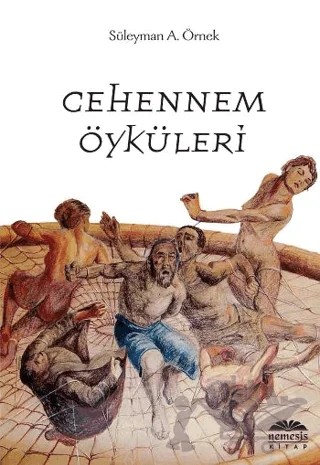 Cehennem Öyküleri – Süleyman A. Örnek – Nemesis Kitap kitap kapağı