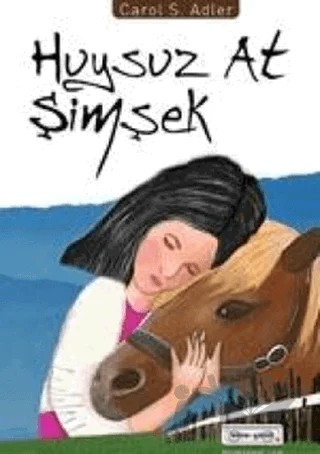 Huysuz At Şimşek – Carol S. Adler – Bilim & Gönül Yayınevi kitap kapağı