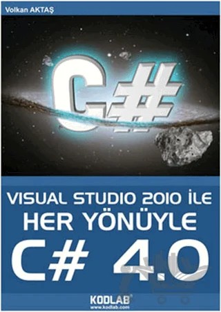 Her Yönüyle C# 4.0 – Volkan Aktaş – Kodlab Yayın Dağıtım kitap kapağı