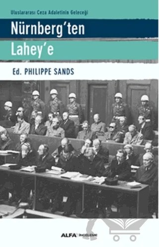 Nürnberg'ten Lahey'e – Philippe Sands – Alfa Yayınları kitap kapağı
