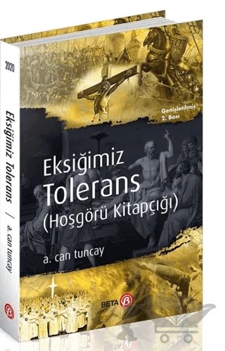 Eksiğimiz Tolerans (Hoşgörü Kitapçığı) – A. Can Tuncay – Beta Yayınevi kitap kapağı