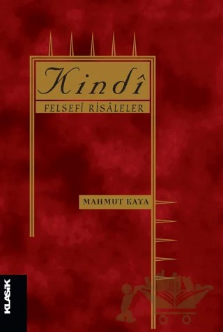Kindi Felsefi Risaleler – Mahmut Kaya – Klasik Yayınları kitap kapağı
