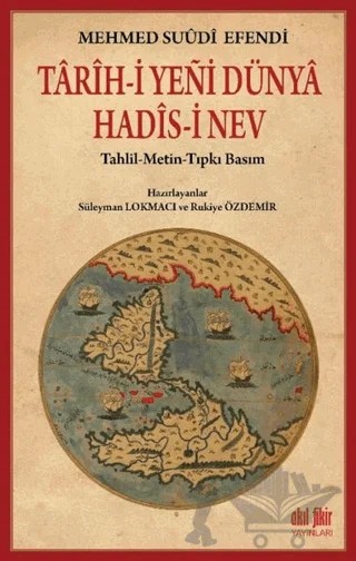 Tarihi Yeni Dünya Hadisi Nev – Mehmed Suudi Efendi – Akıl Fikir Yayınları kitap kapağı