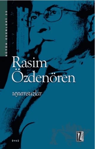 Uyumsuzlar – Rasim Özdenören – İz Yayıncılık kitap kapağı