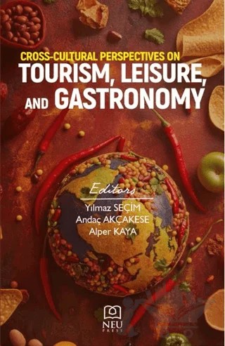 Cross-Cultural Perspectives on Tourism, Leisure, and Gastronomy – Kolektif – Necmettin Erbakan Üniversitesi Yayınları kitap kapağı