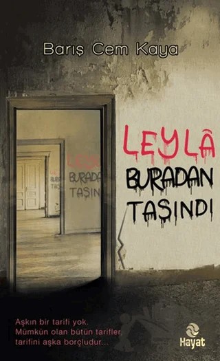 Leyla Buradan Taşındı – Barış Cem Kaya – Hayat Yayınları kitap kapağı