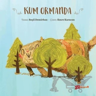 Kum Ormanda – Seçil Demirhan – Altıkırkbeş Yayınları kitap kapağı