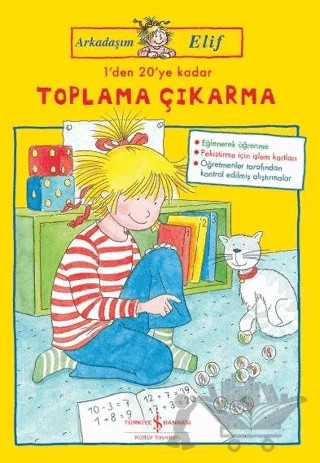 1'den 20'ye Kadar Toplama Çıkarma - Arkadaşım Elif – Hanna Sörensen – İş Bankası Kültür Yayınları kitap kapağı