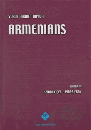 Armenians – Yusuf Hikmet Bayur – Türk Tarih Kurumu Yayınları kitap kapağı