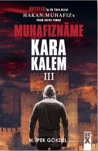 Muhafızname - Karakalem 3 – N. İpek Gökdel – Dex Yayınevi kitap kapağı
