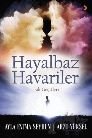 Hayalbaz Havariler – Arzu Yüksel, Ayla Fatma Seyhun – Cinius Yayınları kitap kapağı