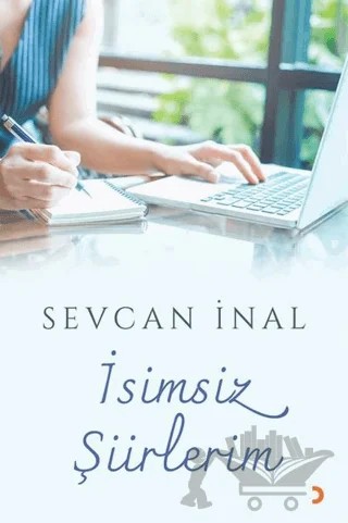 İsimsiz Şiirlerim – Sevcan İnal – Cinius Yayınları kitap kapağı