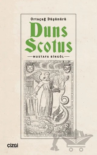 Ortaçağ Düşünürü Duns Scotus – Mustafa Bingöl – Çizgi Kitabevi Yayınları kitap kapağı