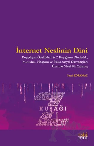 İnternet Neslinin Dini – Sezai Korkmaz – Eski Yeni Yayınları kitap kapağı
