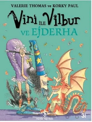 Vini ile Vilbur ve Ejderha – Valerie Thomas – İş Bankası Kültür Yayınları kitap kapağı