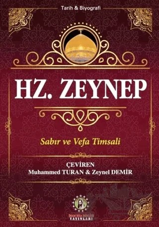 Hz. Zeynep'in Hayatı – Seyyid Kazvini – İmam Rıza Dergahı Yayınları kitap kapağı