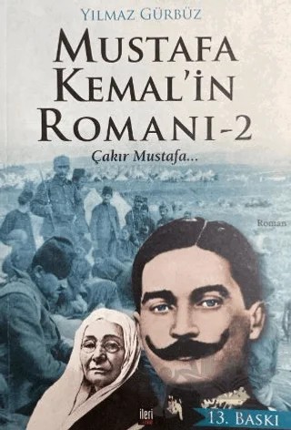 Mustafa Kemal'in Romanı 2 – Yılmaz Gürbüz – İleri Yayınları kitap kapağı