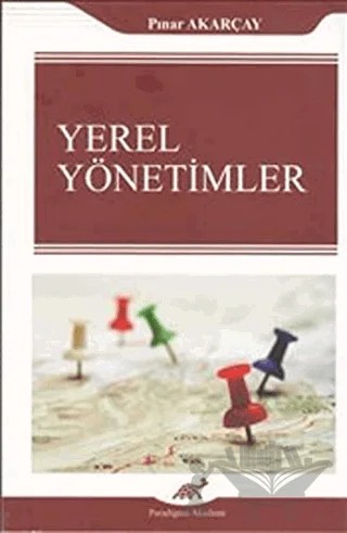 Yerel Yönetimler – Pınar Akarçay – Paradigma Akademi Yayınları kitap kapağı