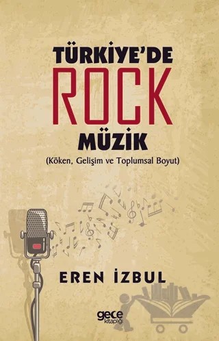 Türkiye'de Rock Müzik – Eren İzbul – Gece Kitaplığı kitap kapağı