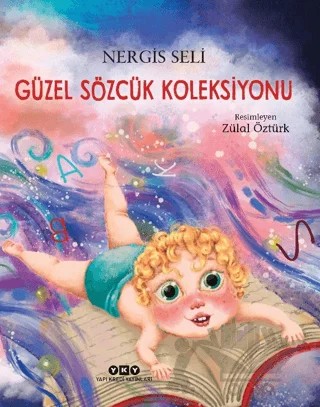 Güzel Sözcük Koleksiyonu – Nergis Seli – Yapı Kredi Yayınları kitap kapağı