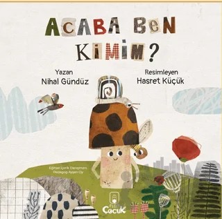 Acaba Ben Kimim? – Nihal Gündüz – Floki Çocuk kitap kapağı