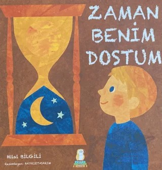 Zaman Benim Dostum – Bilgin Baykuş Yayınları kitap kapağı
