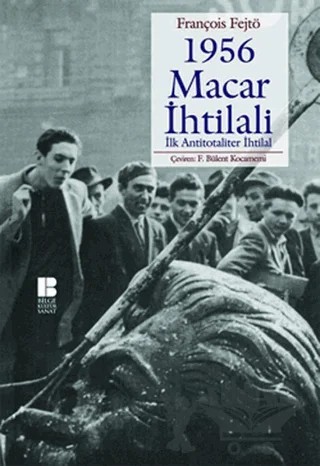 1956 Macar İhtilali – François Fejtö – Bilge Kültür Sanat kitap kapağı