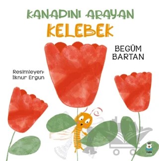 Kanadını Arayan Kelebek – Begüm Bartan – Luna Çocuk Yayınları kitap kapağı