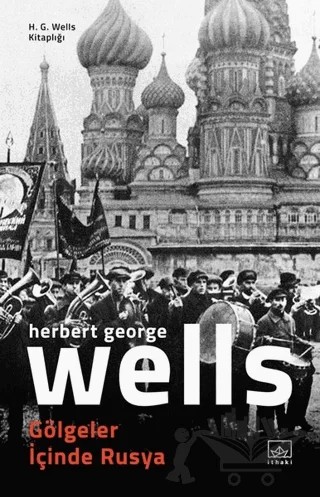 Gölgeler İçinde Rusya – H. G. Wells – İthaki Yayınları kitap kapağı