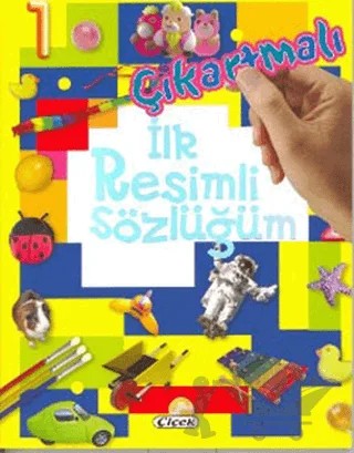 Çıkartmalı İlk Resimli Sözlüğüm – Kolektif – Çiçek Yayıncılık kitap kapağı