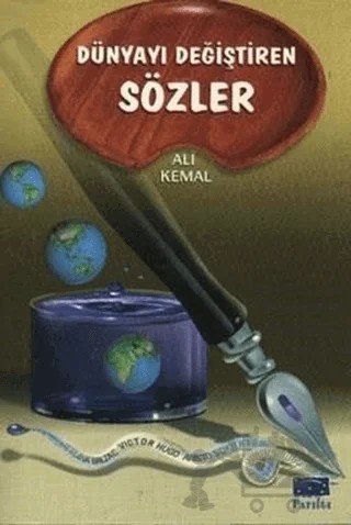 Dünyayı Değiştiren Sözler – Ali Kemal – Parıltı Yayınları kitap kapağı