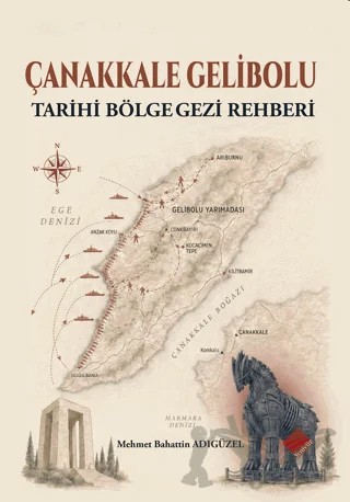 Çanakkale Gelibolu - Tarihi Bölge Gezi Rehberi – Mehmet Bahattin Adıgüzel – Yeniyüz Yayınları kitap kapağı