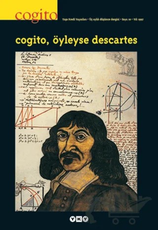 Cogito Sayı: 10 Cogito, Öyleyse Descartes – Yapı Kredi Yayınları kitap kapağı