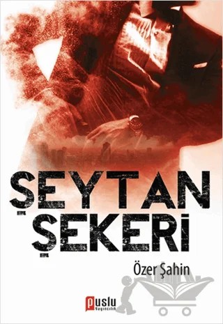 Şeytan Şekeri – Özer Şahin – Puslu Yayıncılık kitap kapağı