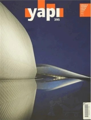 Yapı Dergisi Sayı: 395 / Mimarlık Tasarım Kültür Sanat Ekim 2014 – YEM Yayın kitap kapağı