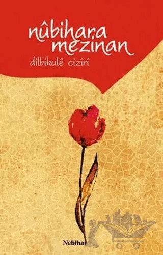 Nubihara Mezinan – Dilbikule Ciziri – Nubihar Yayınları kitap kapağı