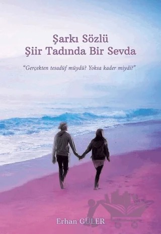 Şarkı Sözlü Şiir Tadında Bir Sevda – Erhan Güler – İkinci Adam Yayınları kitap kapağı