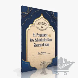 Hz. Peygambere Veya Sahabilerden Birine Sövmenin Hükmü – İbn Abidin – Tahkik Yayınları kitap kapağı