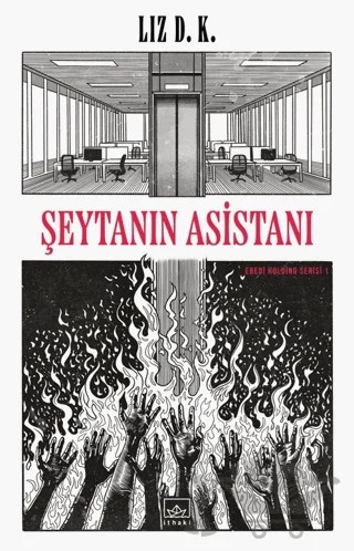 Şeytanın Asistanı – Ebedi Holding Serisi 1 – Liz D. K. – İthaki Yayınları kitap kapağı